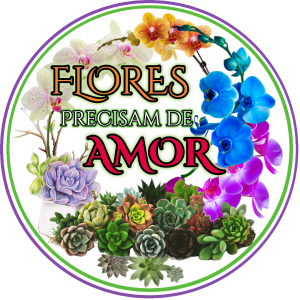 Flores Precisam de Amor
