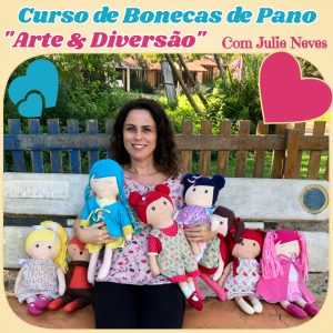Curso de Bonecas de Pano Arte & Diversão com Julie Neves