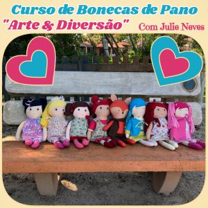 Curso de Bonecas de Pano Arte & Diversão com Julie Neves